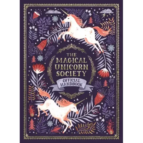 The Magical Unicorn Society Official Handbook