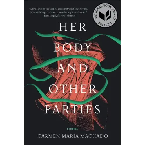 Her Body and Other Parties: Stories