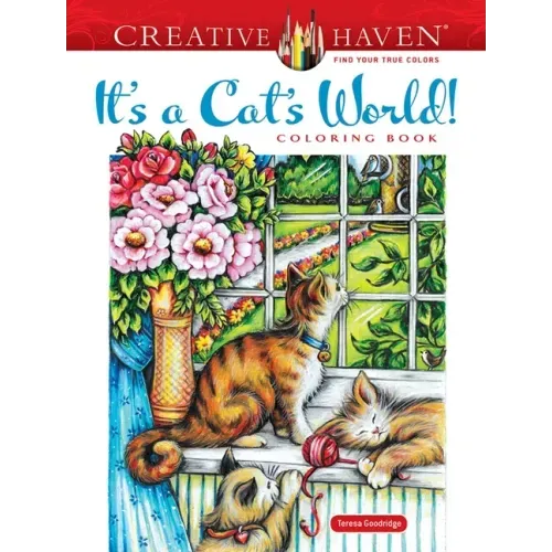 Creative Haven It's a Cat's World! Coloring Book