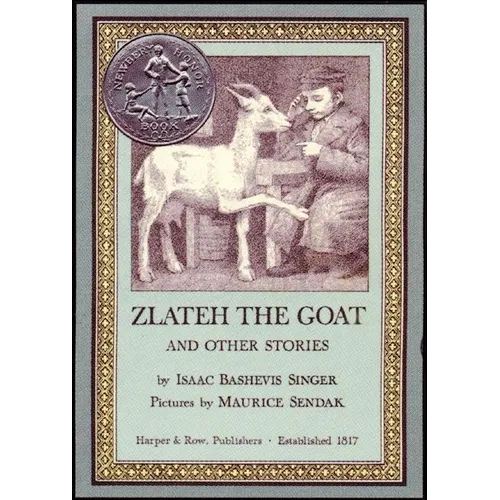 Zlateh the Goat and Other Stories: A Newbery Honor Award Winner