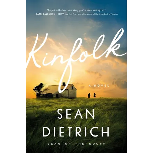 Kinfolk: A Novel by "Sean of the South"