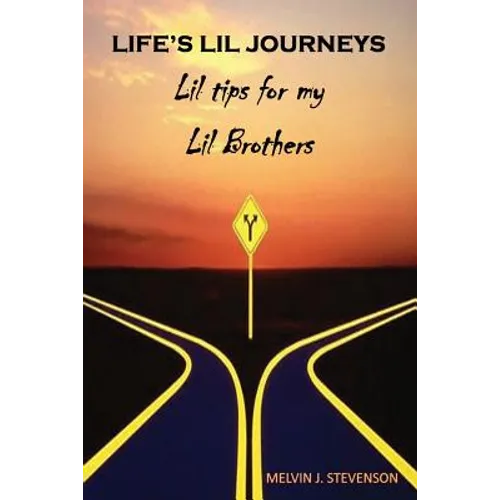 Life's Lil Journeys: Lil Tips for My Lil Brothers