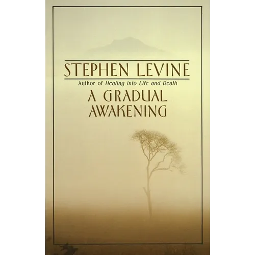 A Gradual Awakening