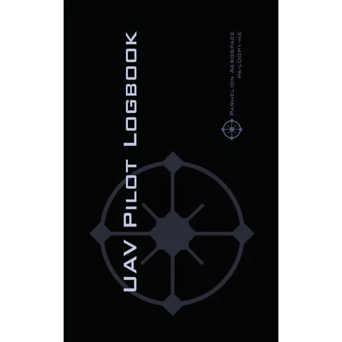 Uav Pilot Logbook: An Easy-to-Use Drone Flight Logbook With Space For 1000 Flights - Log Your Drone Pilot Experience Like a Pro!