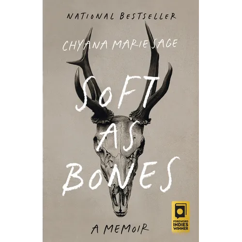 Soft as Bones: A Memoir