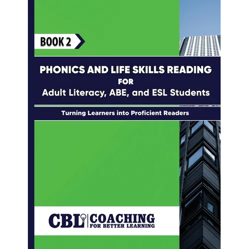 Book 2: Phonics and Life Skills Reading for Adult Literacy, ABE, and ESL Students
