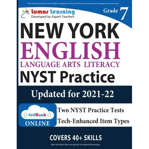 New York State Test Prep: Grade 7 English Language Arts Literacy (ELA) Practice Workbook and Full-length Online Assessments: NYST Study Guide - Paperback