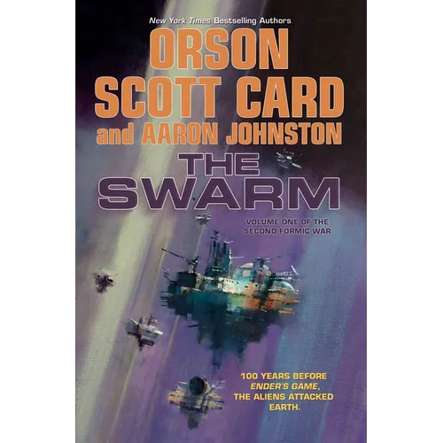 The Swarm: The Second Formic War (Volume 1)