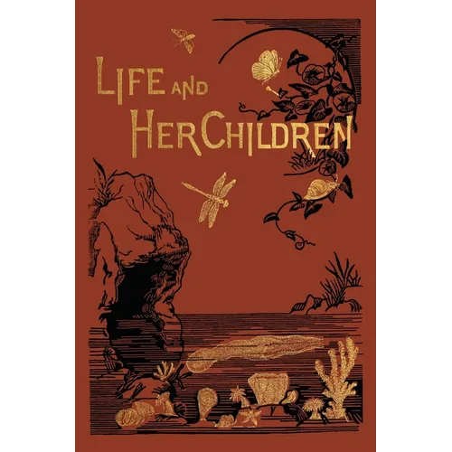 Life and Her Children (Yesterday's Classics)