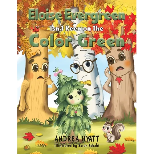 Eloise Evergreen Isn't Keen on the Color Green