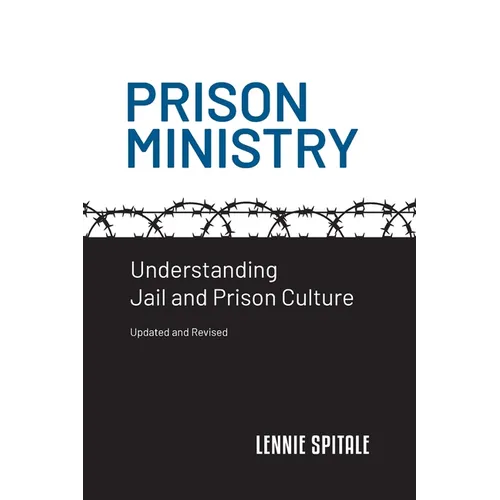 Prison Ministry: Understanding Jail and Prison Culture