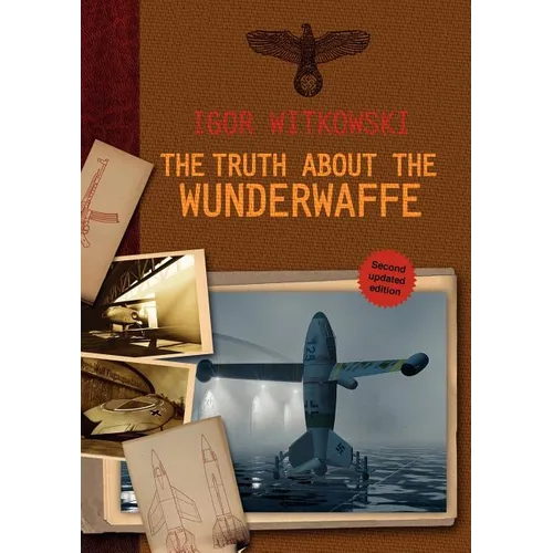 The Truth About The Wunderwaffe