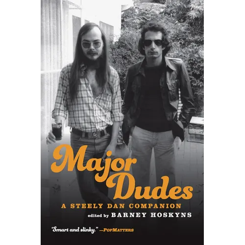 Major Dudes: A Steely Dan Companion