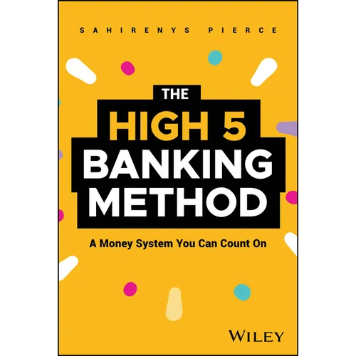 The High-5 Banking Method: A Money System You Can Count on