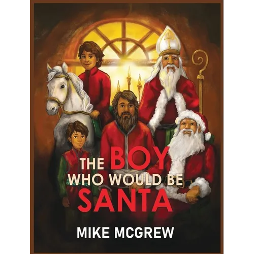 The Boy Who Would Be Santa