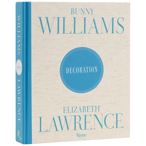 Bunny Williams and Elizabeth Lawrence: Decoration