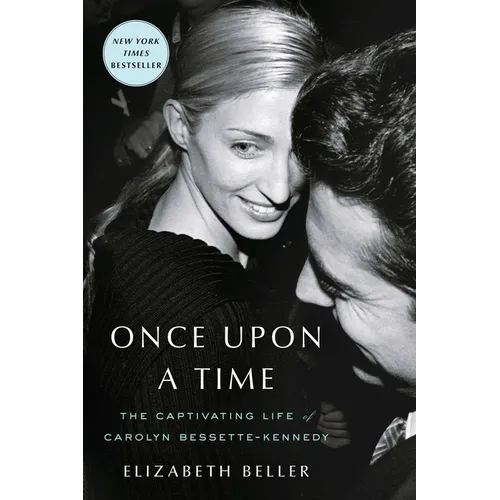Once Upon a Time: The Captivating Life of Carolyn Bessette-Kennedy