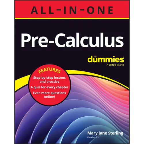 Pre-Calculus All-In-One for Dummies: Book + Chapter Quizzes Online