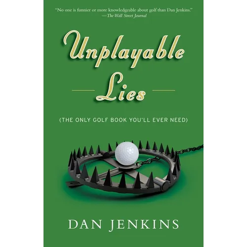 Unplayable Lies: Golf Stories