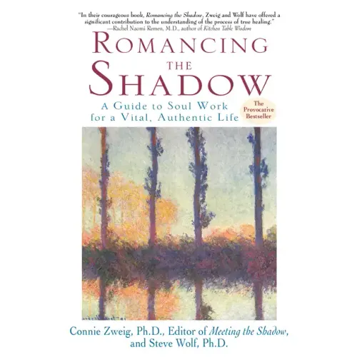 Romancing the Shadow: Break Unconscious Patterns and Create Conscious Relationships with Shadow-Work