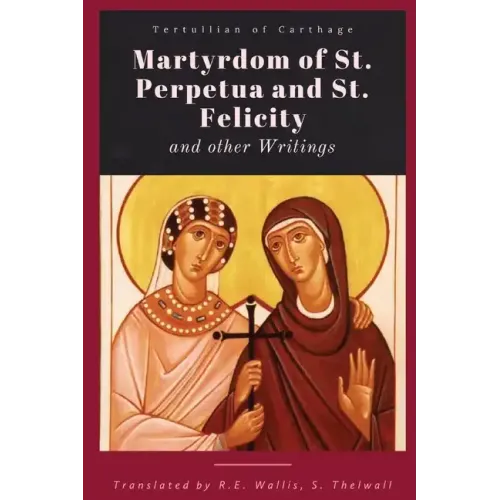 Martyrdom of St. Perpetua and Felicity