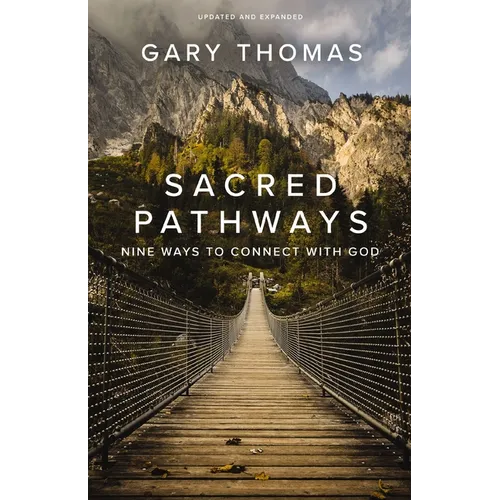 Sacred Pathways: Nine Ways to Connect with God