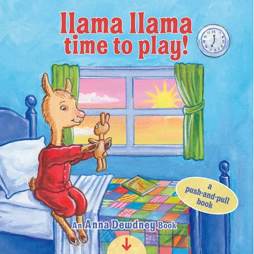 Llama Llama Time to Play: A Push-And-Pull Book