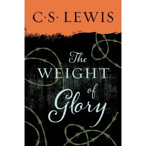 The Weight of Glory