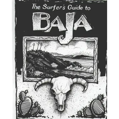 The Surfer's Guide to Baja