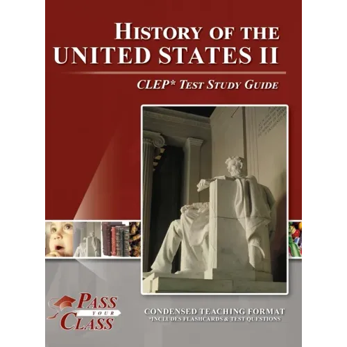 History of the United States 2 CLEP Test Study Guide