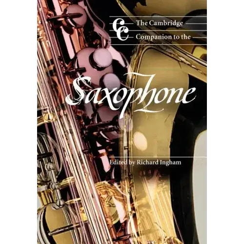 The Cambridge Companion to the Saxophone