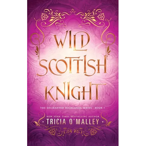 Wild Scottish Knight: A fun opposites attract magical romance