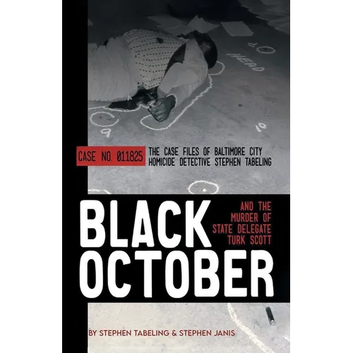Black October and the Murder of State Delegate Turk Scott