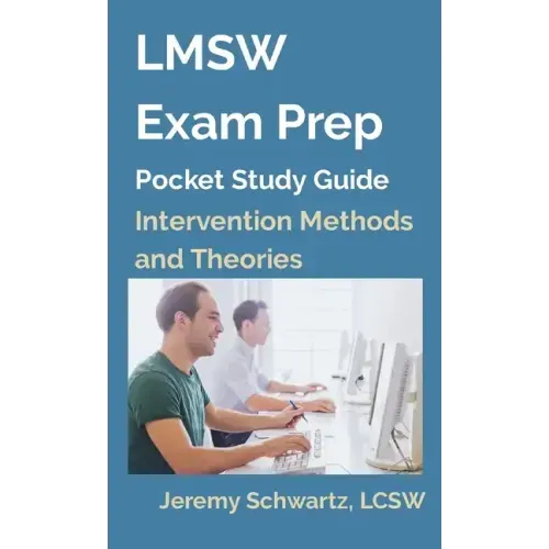 LMSW Exam Prep Pocket Study Guide: Intervention Methods and Theories