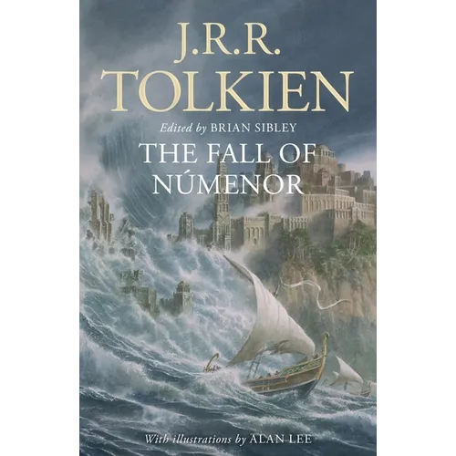 The Fall of Númenor: And Other Tales from the Second Age of Middle-Earth