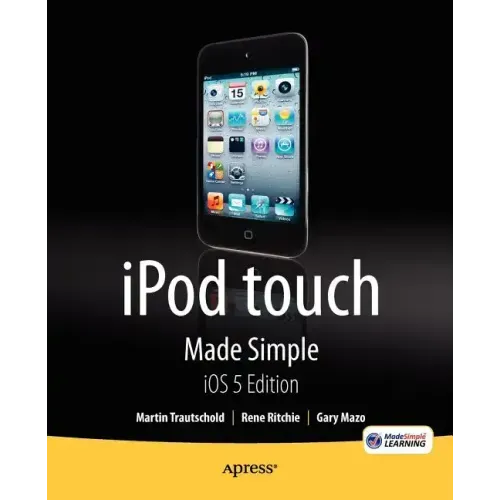 iPod Touch Made Simple, IOS 5 Edition