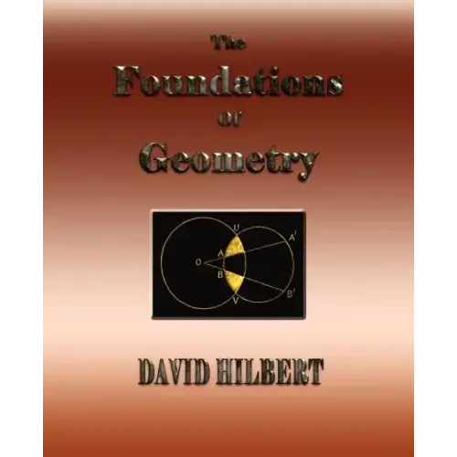 The Foundations of Geometry