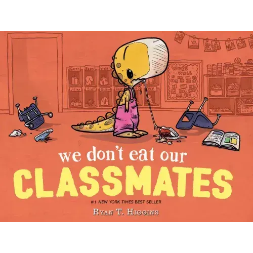 We Don't Eat Our Classmates: A Penelope Rex Book