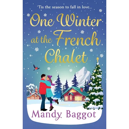 One Winter at the French Chalet