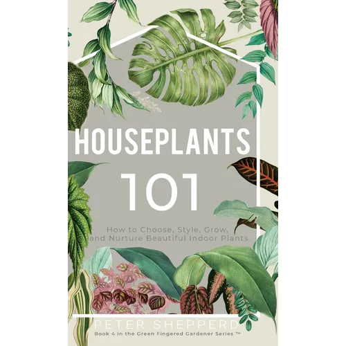 Houseplants 101: How to choose, style, grow and nurture your indoor plants.