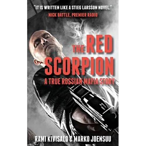 The Red Scorpion: A True Russian Mafia Story