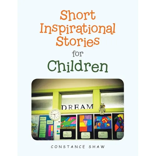 Short Inspirational Stories for Children