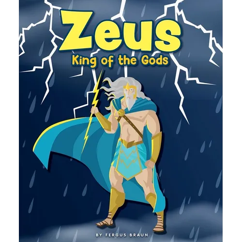 Zeus: King of the Gods