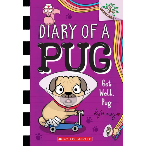 Get Well, Pug: A Branches Book (Diary of a Pug #12)