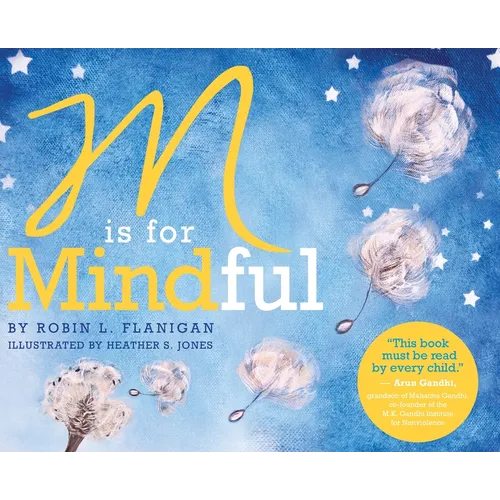 M is for Mindful