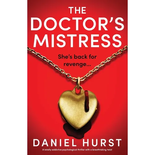 The Doctor's Mistress: A totally addictive psychological thriller with a breathtaking twist