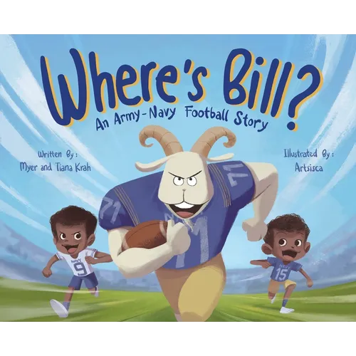Where's Bill?: An Army Navy Football Story