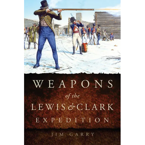 Weapons of the Lewis and Clark Expedition