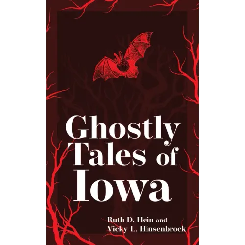 Ghostly Tales of Iowa