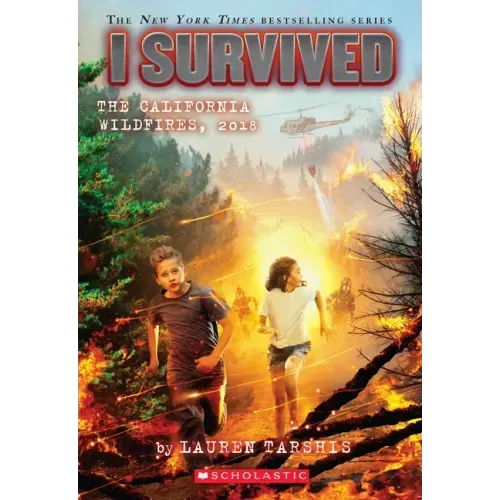 I Survived the California Wildfires, 2018 (I Survived #20): Volume 20